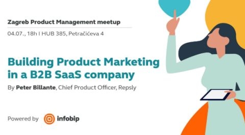 Building Product Marketing in a B2B Saas Company - Zagreb