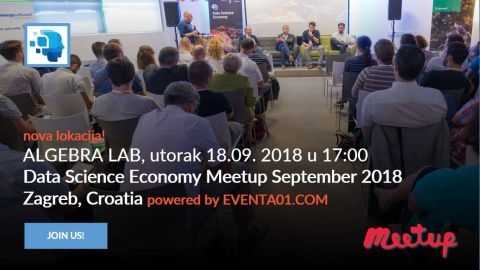 Data Science Economy Meetup September 2018 - Zagreb