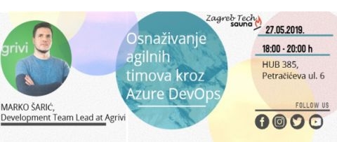 Zagreb Tech Sauna: Osnaživanje agilnih timova kroz Azure DevOps - Zagreb