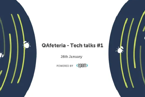 QAfeteria - Tech Talk #1 - ONLINE