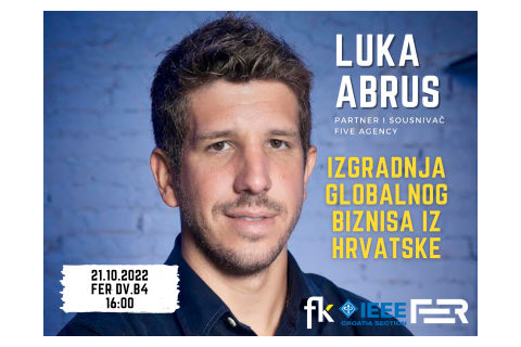 Luka Abrus: Iskustva izgradnje globalno konkurentnog biznisa iz Hrvatske - Zagreb
