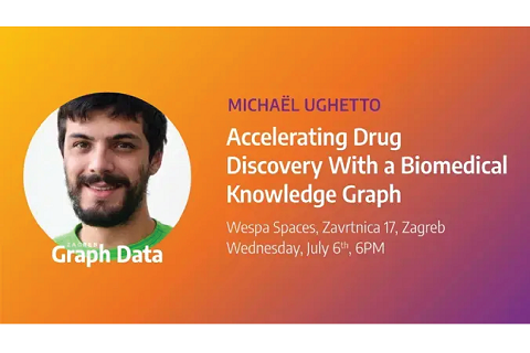 Graph Data: Accelerating Drug Discovery With a Biomedical Knowledge Graph - Zagreb